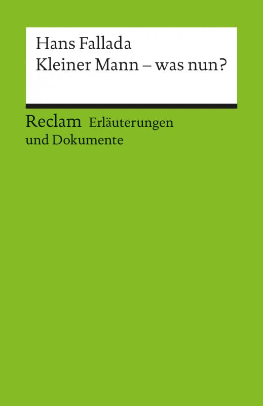 Cover-Bild Erläuterungen und Dokumente zu Hans Fallada: Kleiner Mann - was nun?