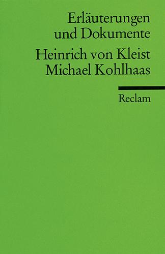 Cover-Bild Erläuterungen und Dokumente zu Heinrich von Kleist: Michael Kohlhaas