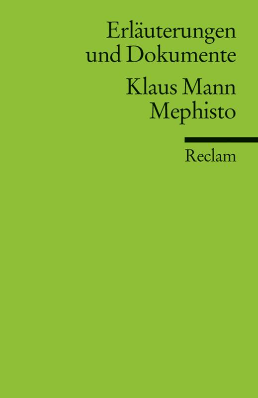 Cover-Bild Erläuterungen und Dokumente zu Klaus Mann: Mephisto
