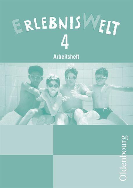 Cover-Bild Erlebniswelt - Ausgabe 2001 / 4. Jahrgangsstufe - Arbeitsheft