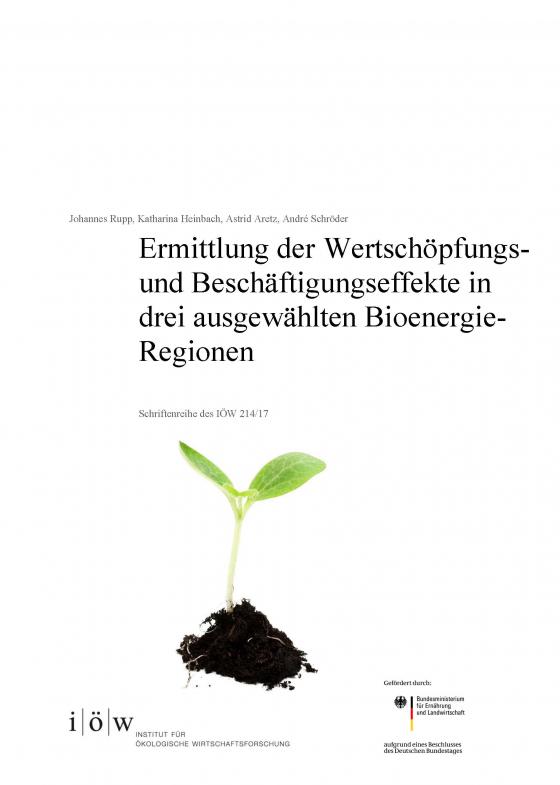 Cover-Bild Ermittlung der Wertschöpfungs- und Beschäftigungseffekte in drei ausgewählten Bioenergie-Regionen