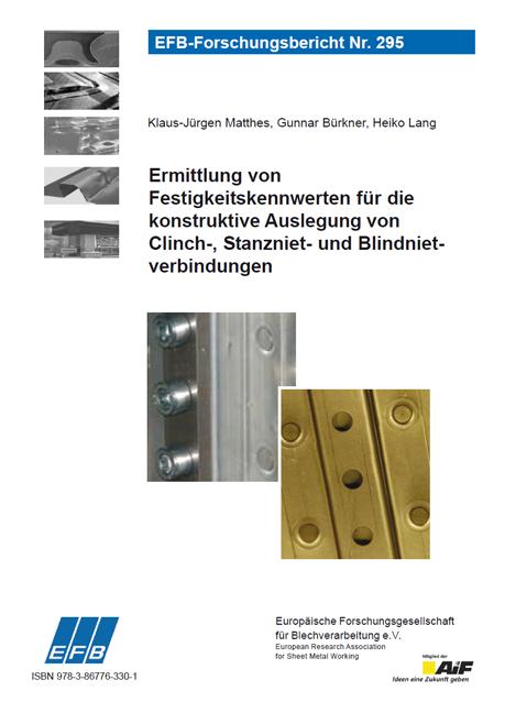 Cover-Bild Ermittlung von Festigkeitskennwerten für die konstruktive Auslegung von Clinch-, Stanzniet- und Blindnietverbindungen