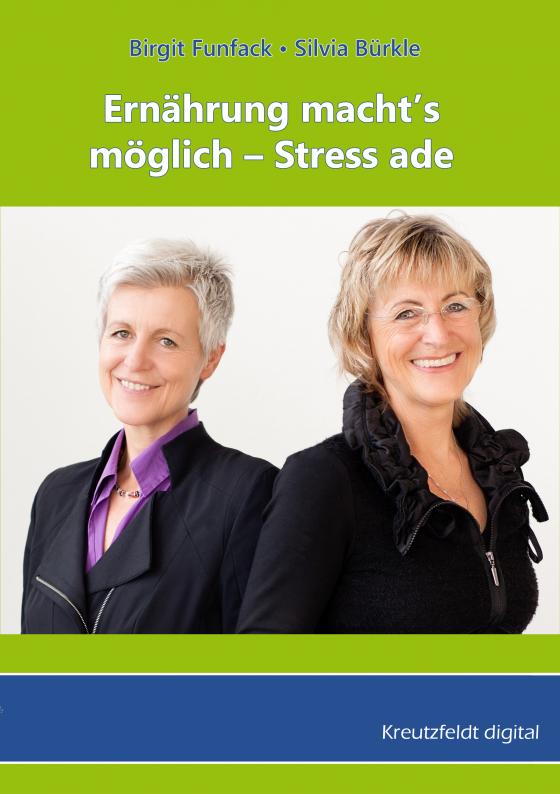 Cover-Bild Ernährung macht‘s möglich – Stress ade