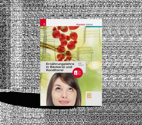 Cover-Bild Ernährungslehre in Bäckerei und Konditorei + TRAUNER-DigiBox