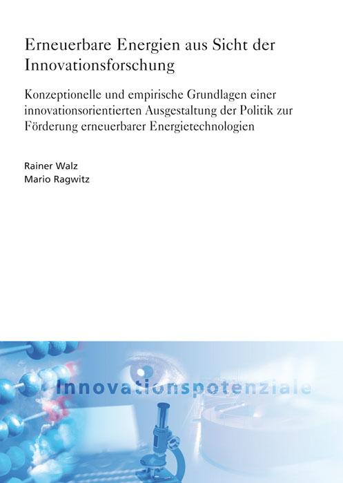 Cover-Bild Erneuerbare Energien aus Sicht der Innovationsforschung.