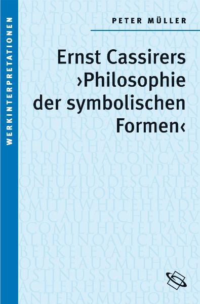 Cover-Bild Ernst Cassirers "Philosophie der symbolischen Formen"