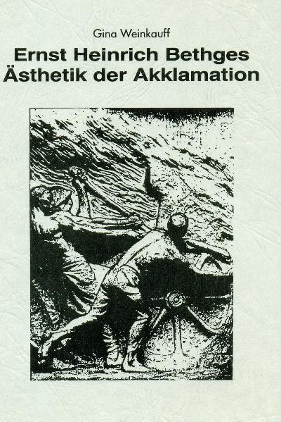 Cover-Bild Ernst Heinrich Bethges Ästhetik der Akklamation