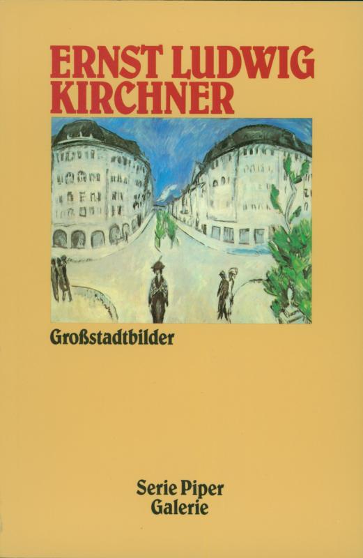 Cover-Bild Ernst Ludwig Kirchner - Grossstadtbilder