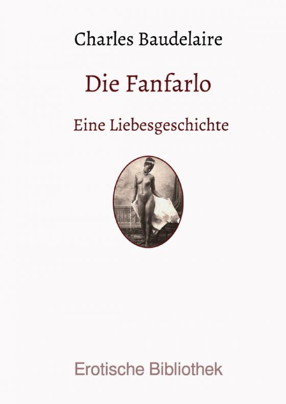 Cover-Bild Erotische Bibliothek / Die Fanfarlo