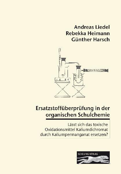 Cover-Bild Ersatzstoffüberprüfung in der organischen Schulchemie