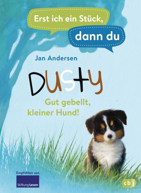 Cover-Bild Erst ich ein Stück, dann du - Dusty – Gut gebellt, kleiner Hund!