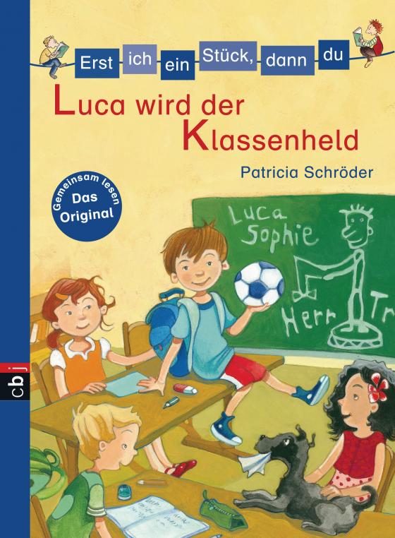 Cover-Bild Erst ich ein Stück, dann du - Luca wird der Klassenheld