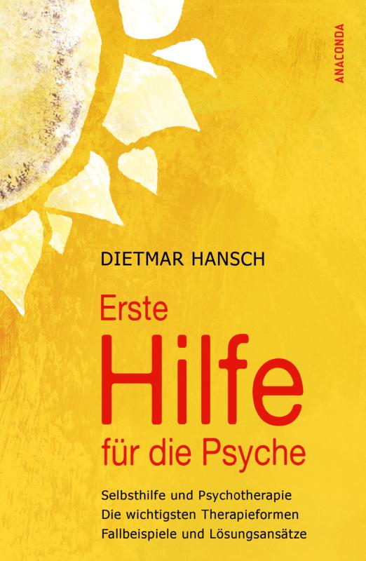 Cover-Bild Erste Hilfe für die Psyche - Selbsthilfe und Psychotherapie