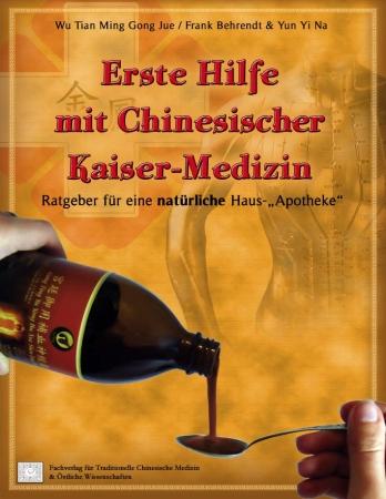 Cover-Bild Erste Hilfe mit Chinesischer Kaiser-Medizin