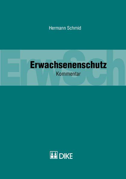 Cover-Bild Erwachsenenschutz. Kommentar zu Art. 360–456 ZGB.