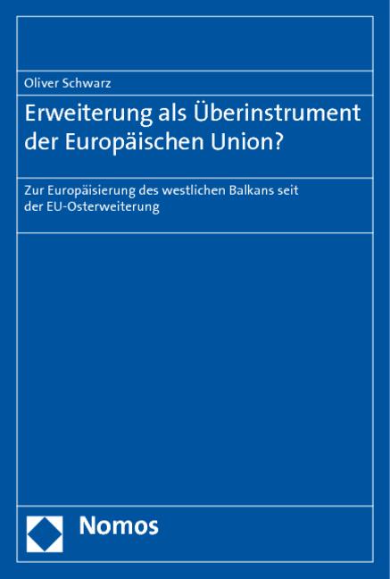 Cover-Bild Erweiterung als Überinstrument der Europäischen Union?