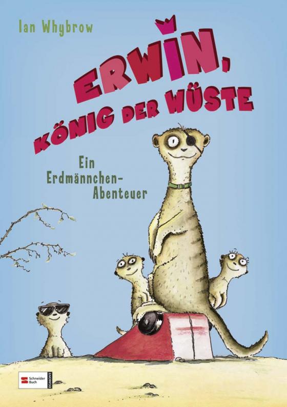 Cover-Bild Erwin, König der Wüste - Ein Erdmännchen-Abenteuer