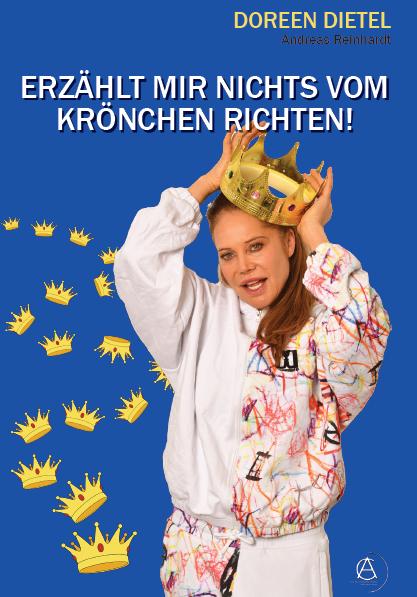 Cover-Bild ERZÄHLT MIR NICHTS VOM KRÖNCHEN RICHTEN!