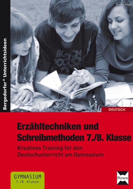 Cover-Bild Erzähltechniken und Schreibmethoden 7./8. Klasse