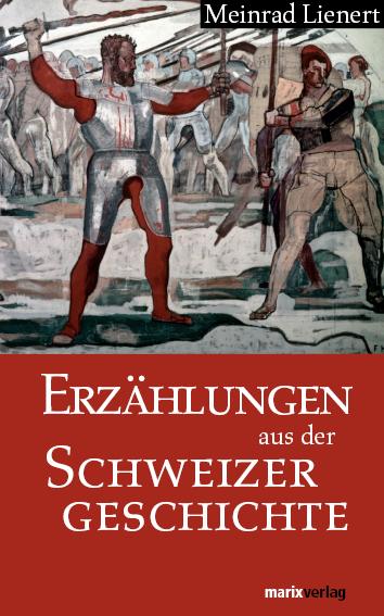 Cover-Bild Erzählungen aus der Schweizergeschichte