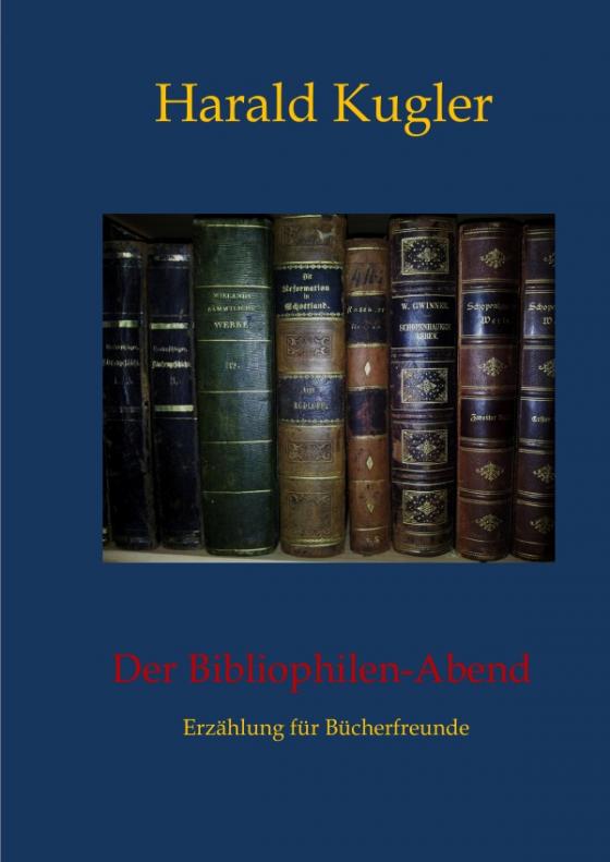 Cover-Bild Erzählungen aus der Welt der Bücher / Der Bibliophilen - Abend