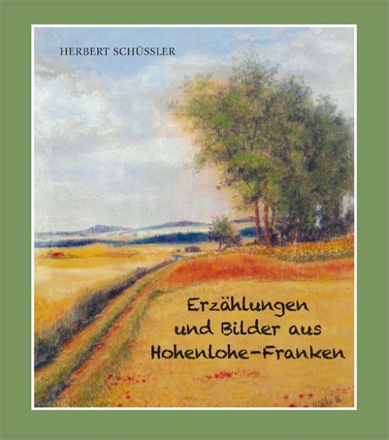 Cover-Bild Erzählungen und Bilder aus Hohenlohe-Franken