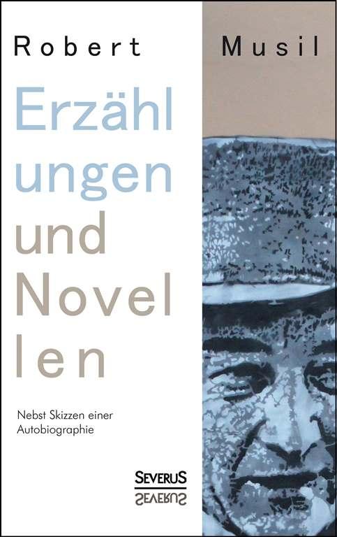 Cover-Bild Erzählungen und Novellen. Nebst Skizzen einer Autobiographie