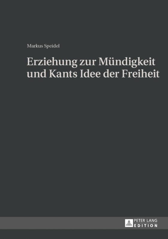 Cover-Bild Erziehung zur Mündigkeit und Kants Idee der Freiheit