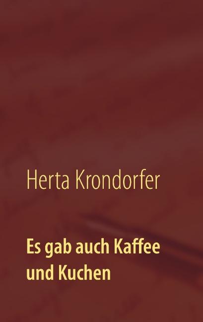 Cover-Bild Es gab auch Kaffee und Kuchen