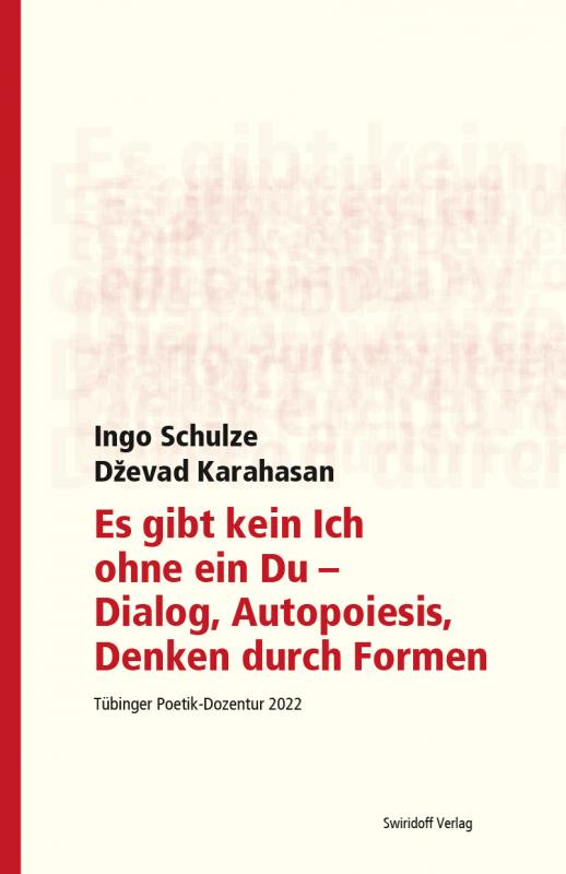 Cover-Bild Es gibt kein Ich ohne ein Du - Dialog, Autopoiesis, Denken durch Formen