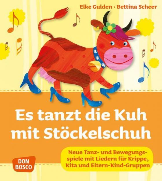 Cover-Bild Es tanzt die Kuh mit Stöckelschuh