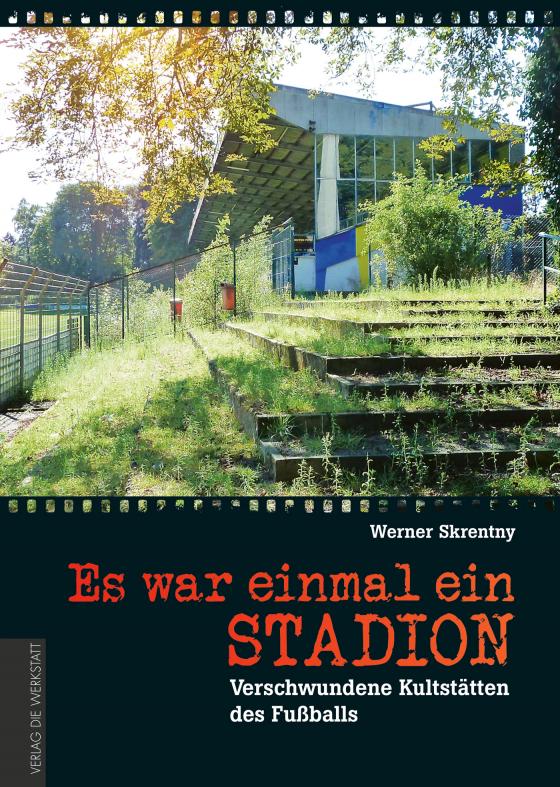 Cover-Bild Es war einmal ein Stadion …