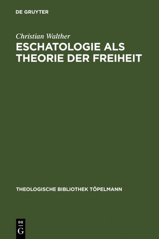 Cover-Bild Eschatologie als Theorie der Freiheit