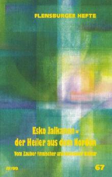 Cover-Bild Esko Jalkanen - Der Heiler aus dem Norden