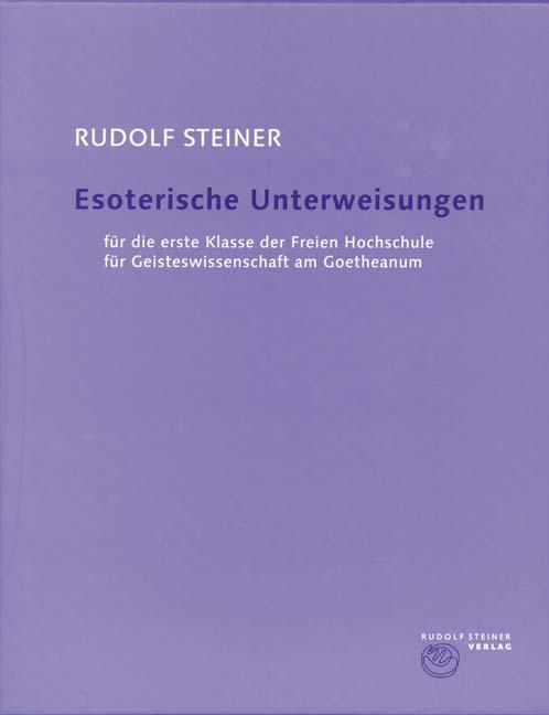 Cover-Bild Esoterische Unterweisungen für die erste Klasse der Freien Hochschule für Geisteswissenschaft am Goetheanum 1924