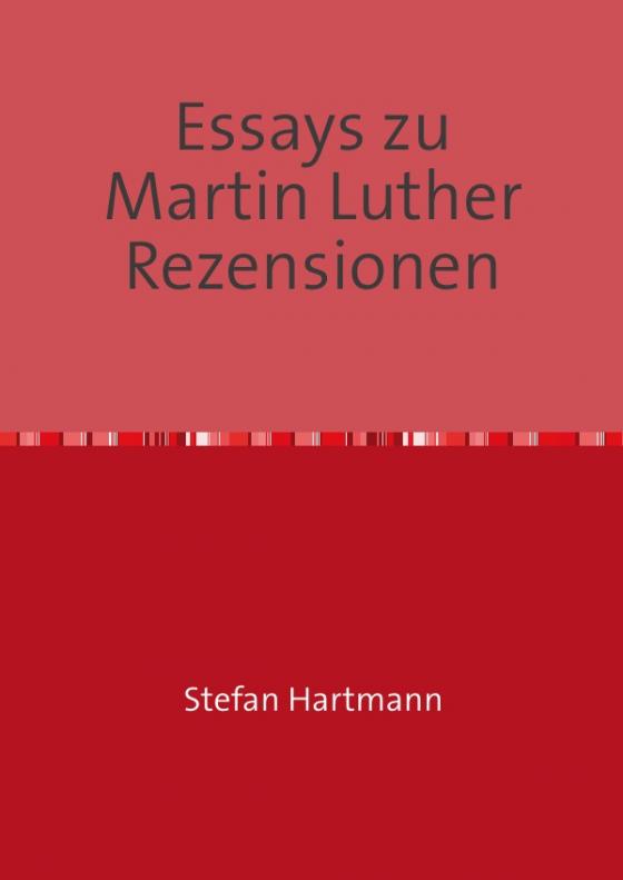 Cover-Bild Essays zu Martin Luther Rezensionen