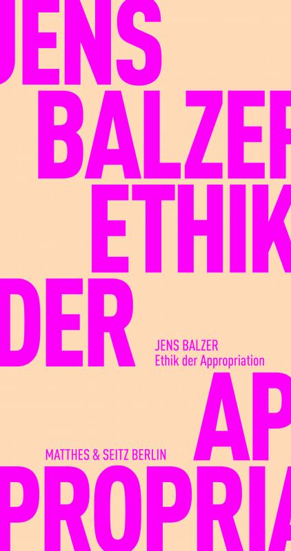 Cover-Bild Ethik der Appropriation