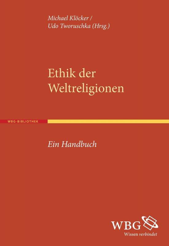 Cover-Bild Ethik der Weltreligionen