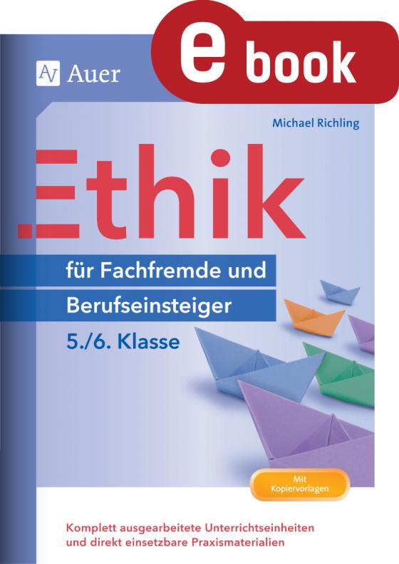 Cover-Bild Ethik für Berufseinsteiger und Fachfremde 5-6