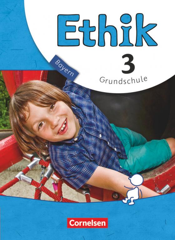 Cover-Bild Ethik - Grundschule Bayern - Neubearbeitung - 3. Jahrgangsstufe