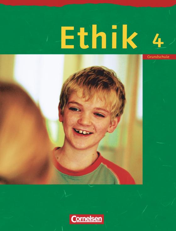 Cover-Bild Ethik - Grundschule Rheinland-Pfalz, Sachsen, Sachsen-Anhalt, Thüringen - 2004 - 4. Schuljahr