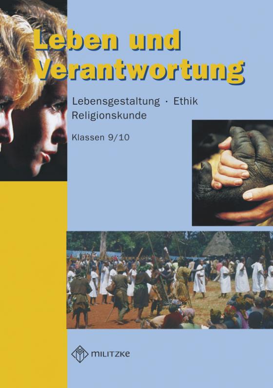 Cover-Bild Ethik Sekundarstufen I und II / Klasse 9/10 / Leben und Verantwortung. Lehrbuch. Landesausgabe Brandenburg