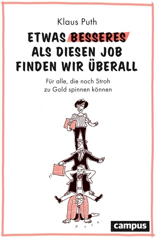 Cover-Bild Etwas Besseres als diesen Job finden wir überall