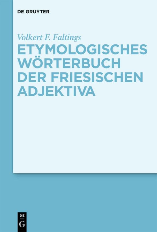 Cover-Bild Etymologisches Wörterbuch der friesischen Adjektiva