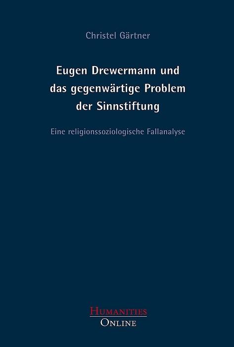 Cover-Bild Eugen Drewermann und das gegenwärtige Problem der Sinnstiftung