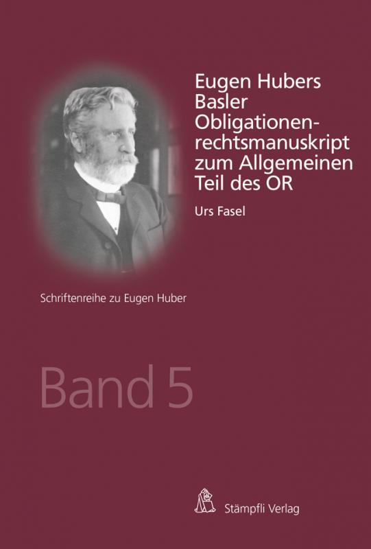 Cover-Bild Eugen Hubers Basler Obligationenrechtsmanuskript zum Allgemeinen Teil des OR