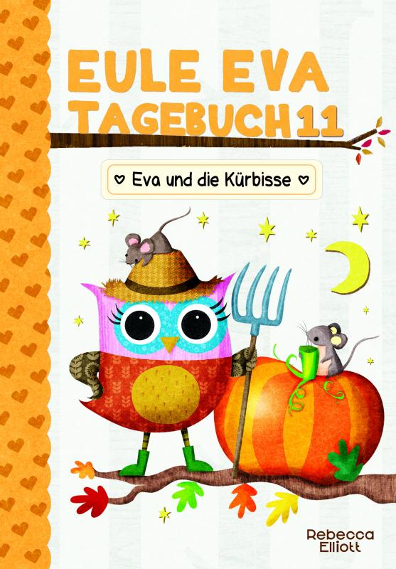 Cover-Bild Eule Eva Tagebuch 11 - Eva und die Kürbisse