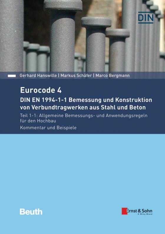 Cover-Bild Eurocode 4 - DIN EN 1994-1-1 Bemessung und Konstruktion von Verbundtragwerken aus Stahl und Beton