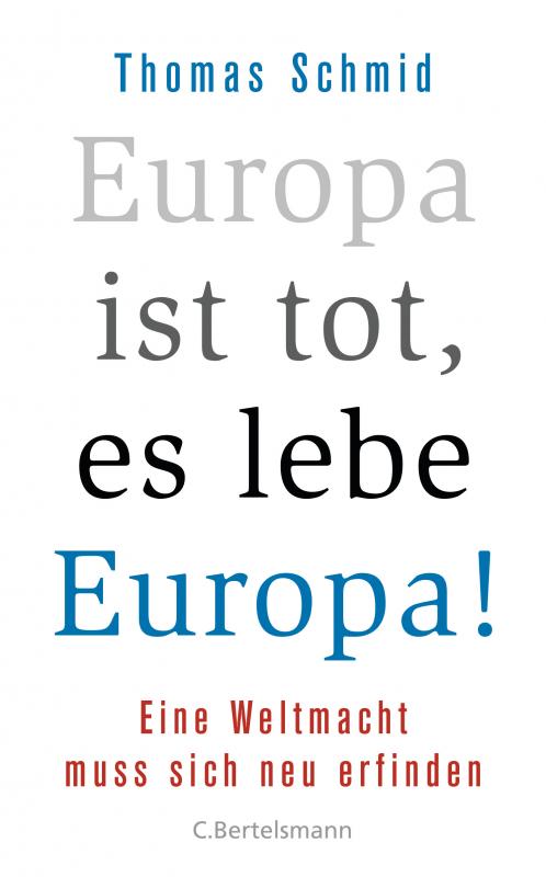 Cover-Bild Europa ist tot, es lebe Europa!