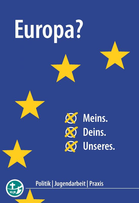 Cover-Bild Europa? Meins. Deins. Unseres.